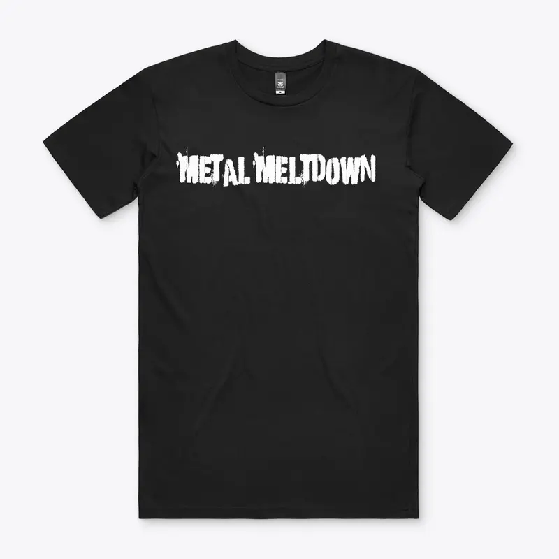 Metal Meltdown (Premium) Tees